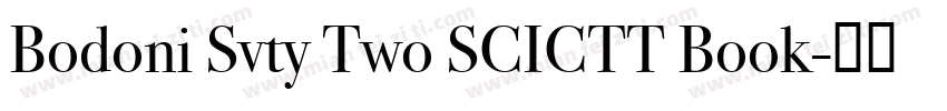 Bodoni Svty Two SCICTT Book字体转换